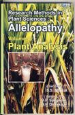 RESEARCH METHODS IN PLANT SCIENCES, ALLELOPATHY : VOLUME 4. PLANT ANALYSIS